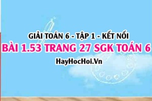 Giải bài 1.53 trang 27 Toán 6 Tập 1 SGK Kết nối tri thức